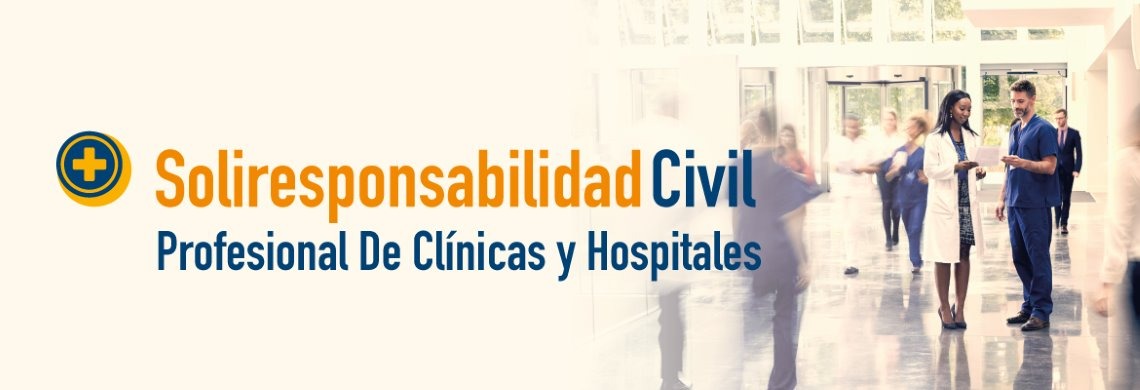 Seguro de Responsabilidad Civil Profesional para Clínicas, Hospitales y Centros Médicos