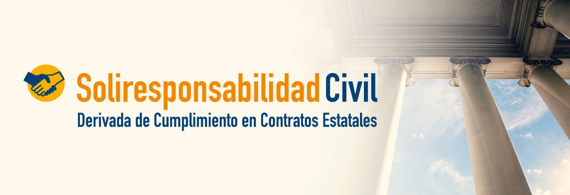 Seguro de Responsabilidad Civil derivada de Cumplimiento en Contratos Estatales